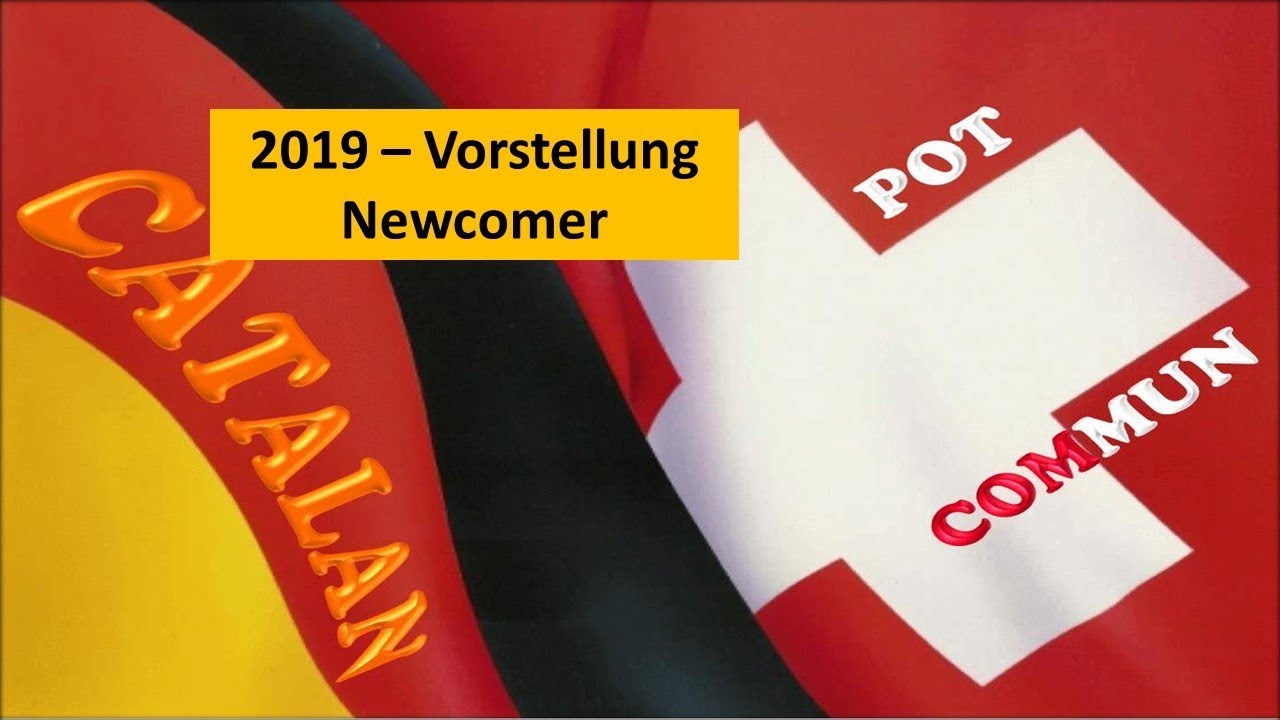 Pot Commun Catalan 2019 D - CH - Vorstellung Newcomer