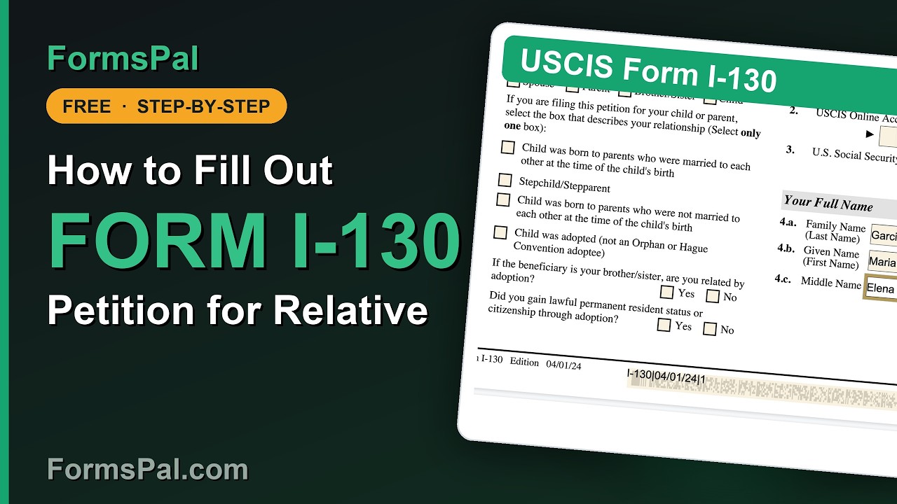 How to Fill Out Form I-130: Petition for Alien Relative (Getting Started)