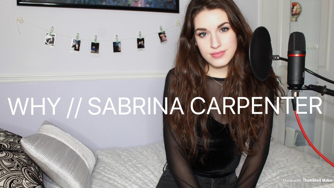 Why by Sabrina Carpenter | Cover by Sarah Carmosino