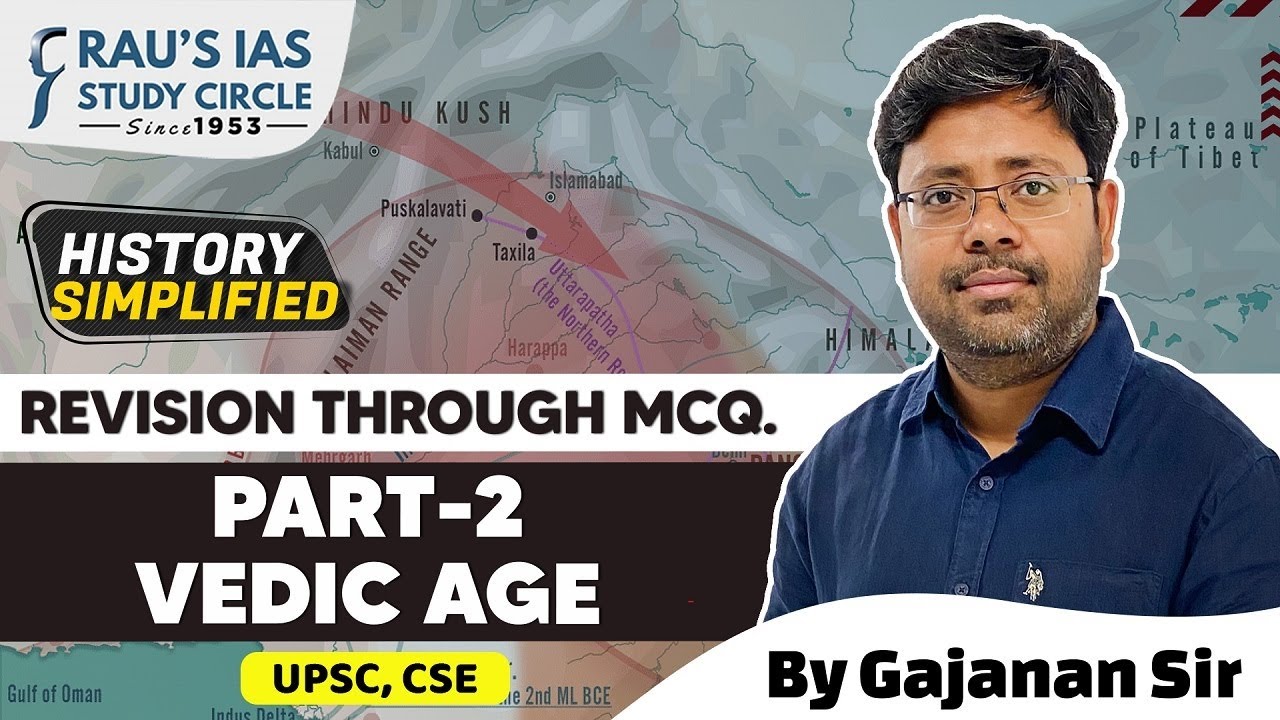 Revision Through MCQs | History Simplified | Part-02 | Vedic Age | By Gajanan Dwivedi | UPSC CSE