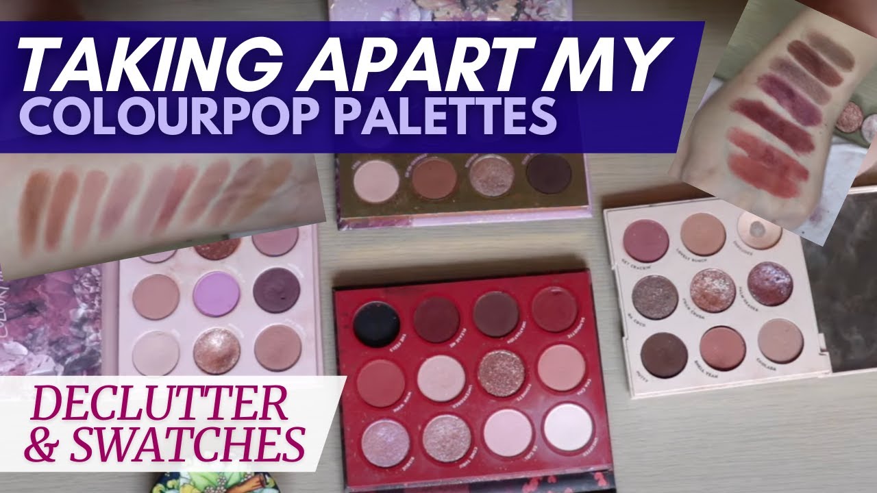 Depotting and Decluttering my Colourpop Palettes | Only Keeping My Favorite Shades