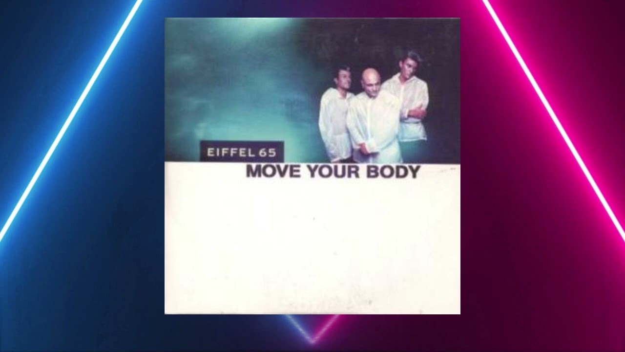 Eiffel 65 Move Your Body (Official Spikestr Bloom 06 Remix Edit)