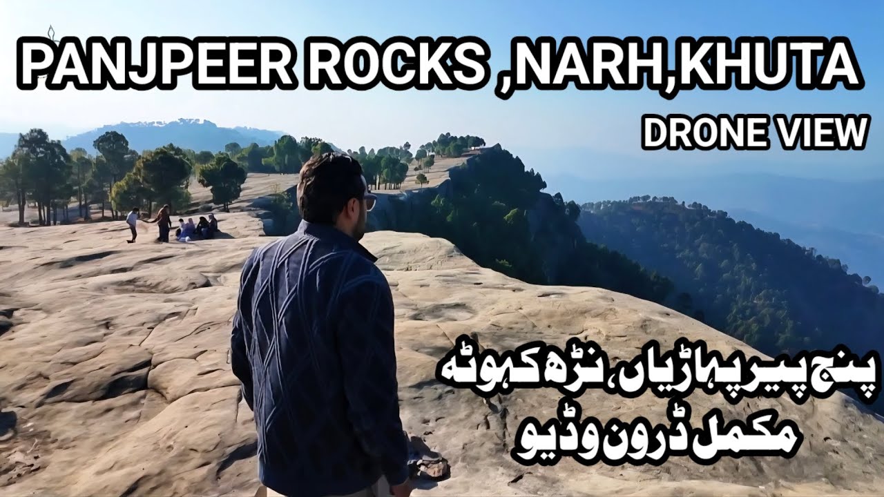 PANJPEER ROCKS | Village Narh Kahuta.