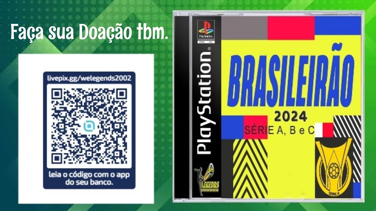 SAIU O MAIS ESPERADO DE TODOS BRASILEIRÃO 2024 100% ATUALIZADO BY WE LEGENDS PARA PS1.