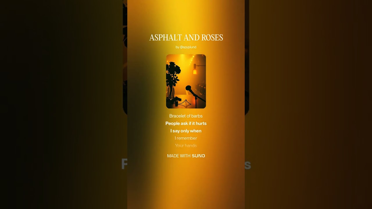 ASPHALT AND ROSES