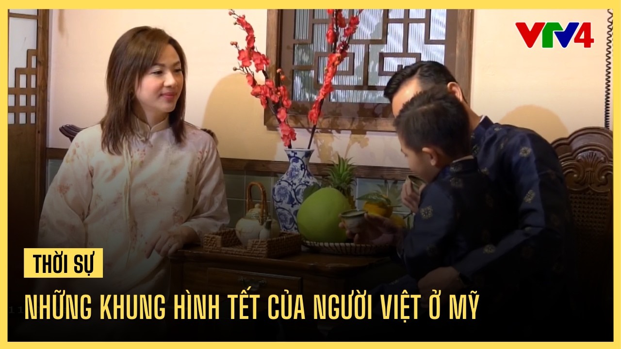 Những khung hình Tết của người Việt ở Mỹ | VTV4
