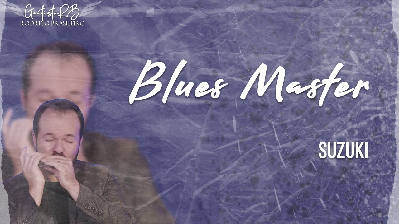 Review (Blues Master - Suzuki) - GaitistaRB