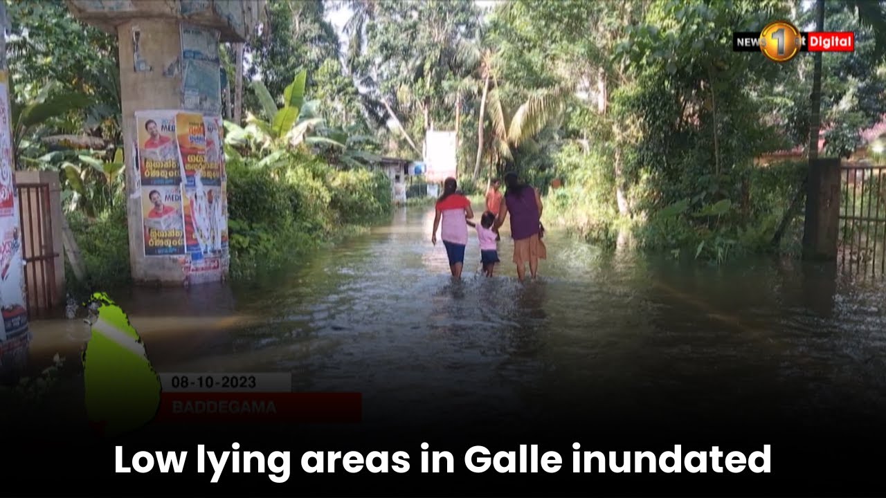 Low lying areas in Galle inundated