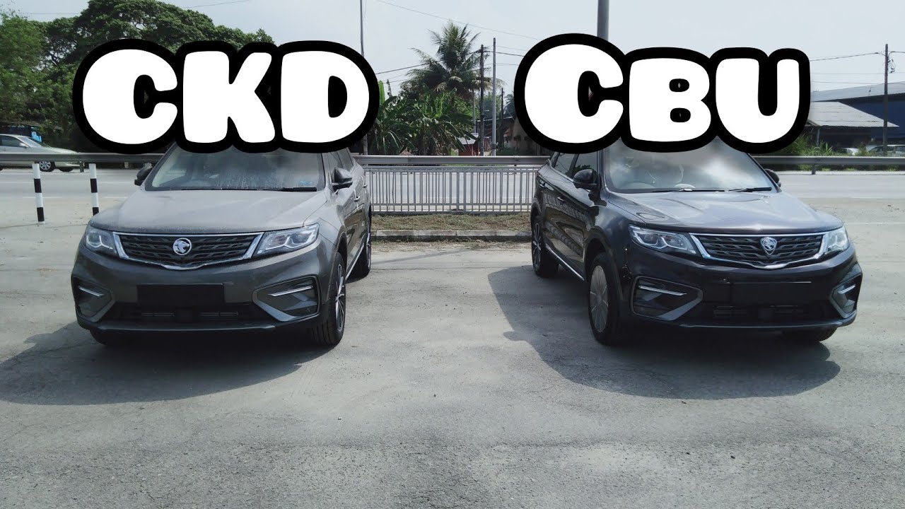 Proton X70 - CBU vs CKD - Apa yang beza?
