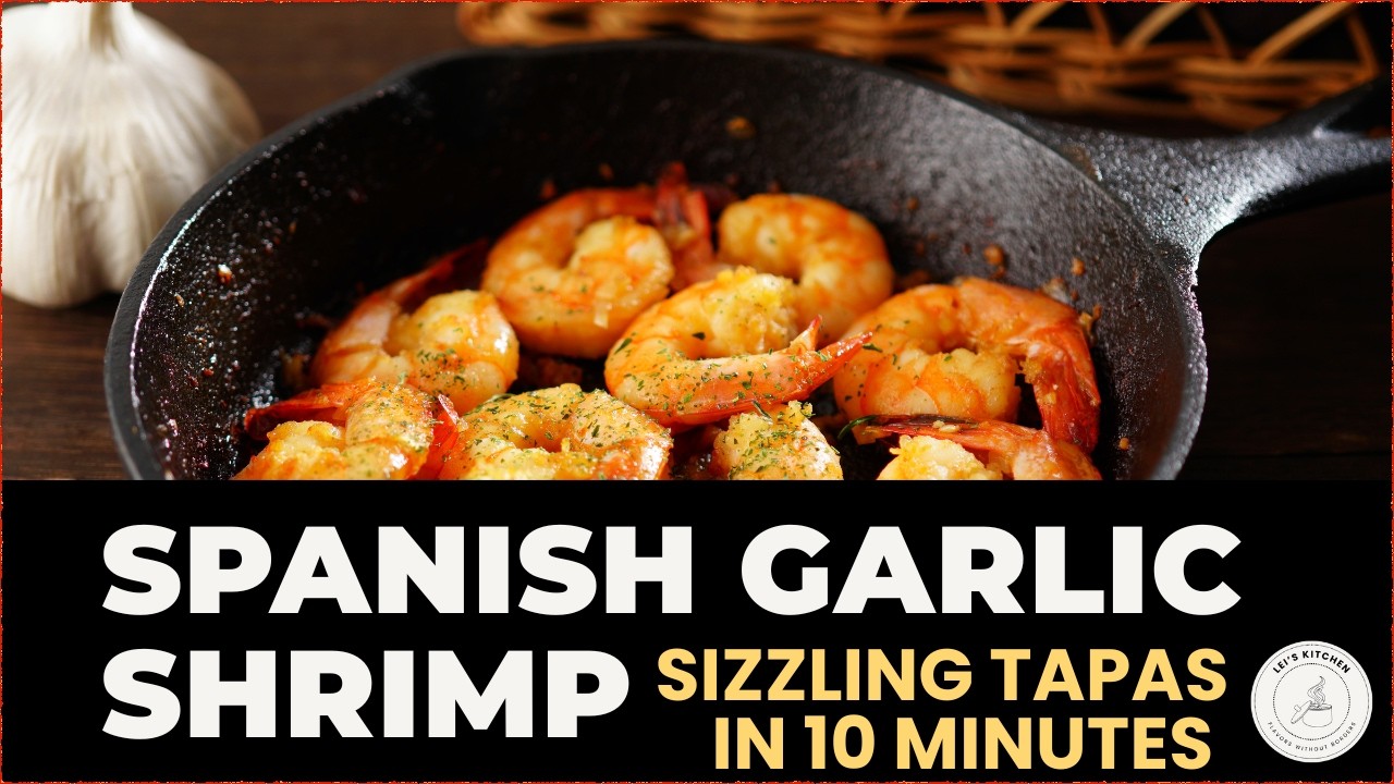 A Spanish Garlic Shrimp That Feels Like a Bar in Barcelona | Lei's Kitchen