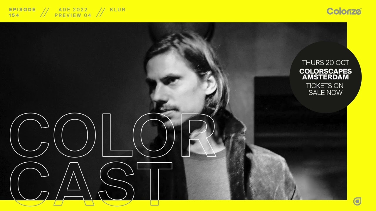 Colorcast Radio 154 ADE Preview 04 with Klur