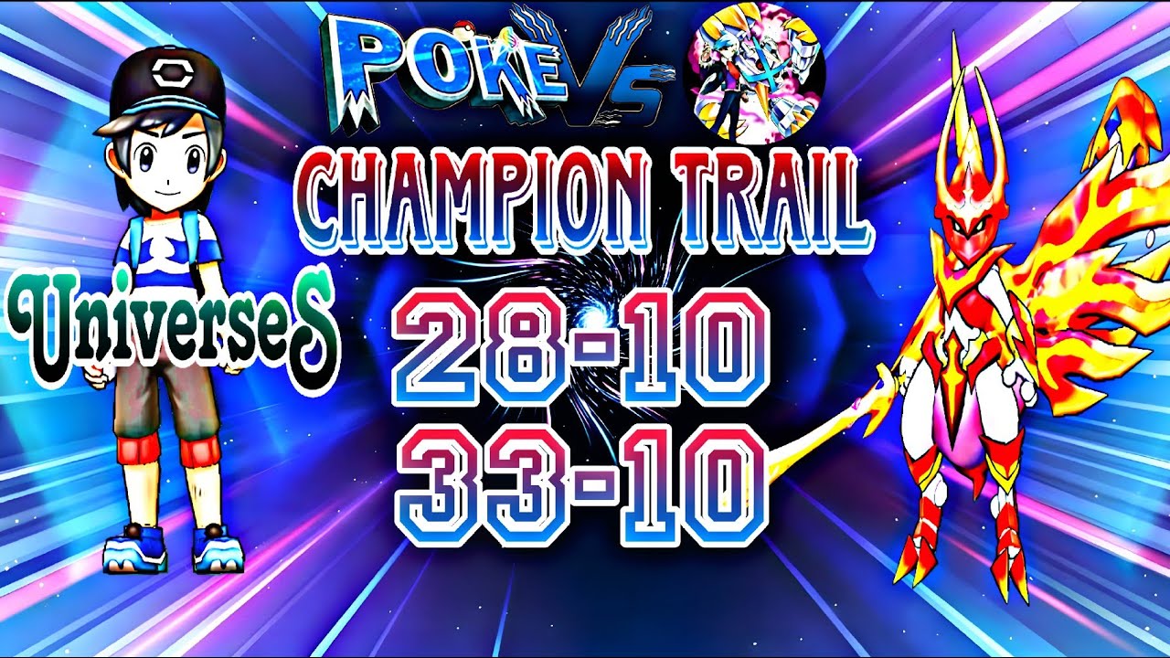UniverseS CT 28-10, 33-10 || Champion Trail || PokeVS #pokemonbattle #gaming #pokemon 