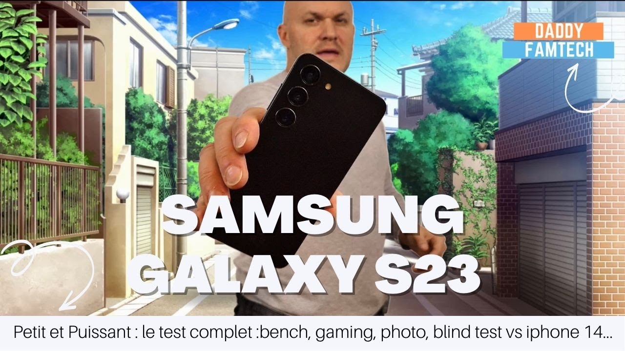SAMSUNG GALAXY S23 : LE PLUS PETIT MAIS TOUT AUSSI PUISSANT !