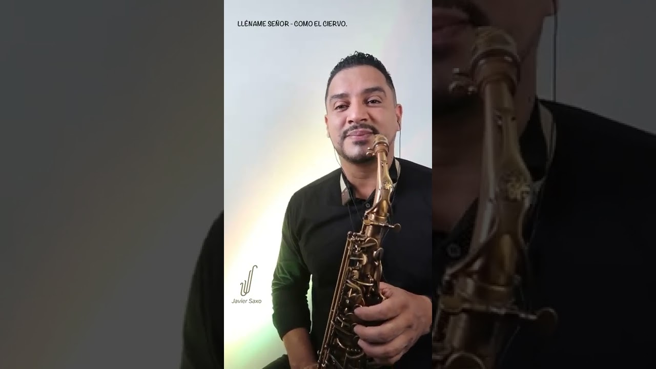 LLÉNAME SEÑOR - COMO EL CIERVO | SAX INSTRUMENTAL.