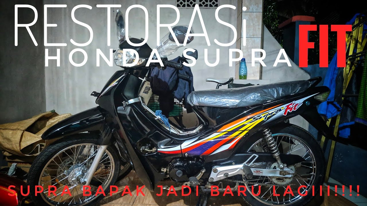 Restorasi Honda Supra FiT | Supra Bapak Yang Terbengkalai Jadi Kinclong Lagi