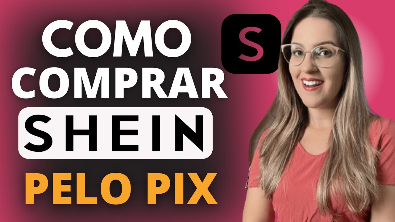 COMO COMPRAR na SHEIN pelo PIX no APLICATIVO - VEJA DICAS em 2025