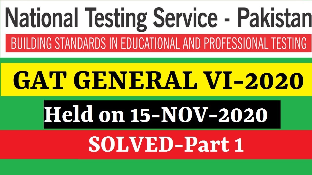 NTS GAT General 15 Novermber 2020 | Complete Solution | Original Paper Solved | Part 1