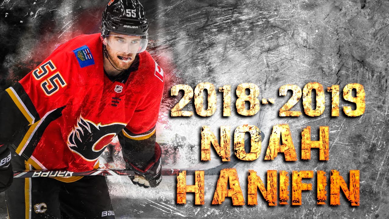 Noah Hanifin - 2018/2019 Highlights