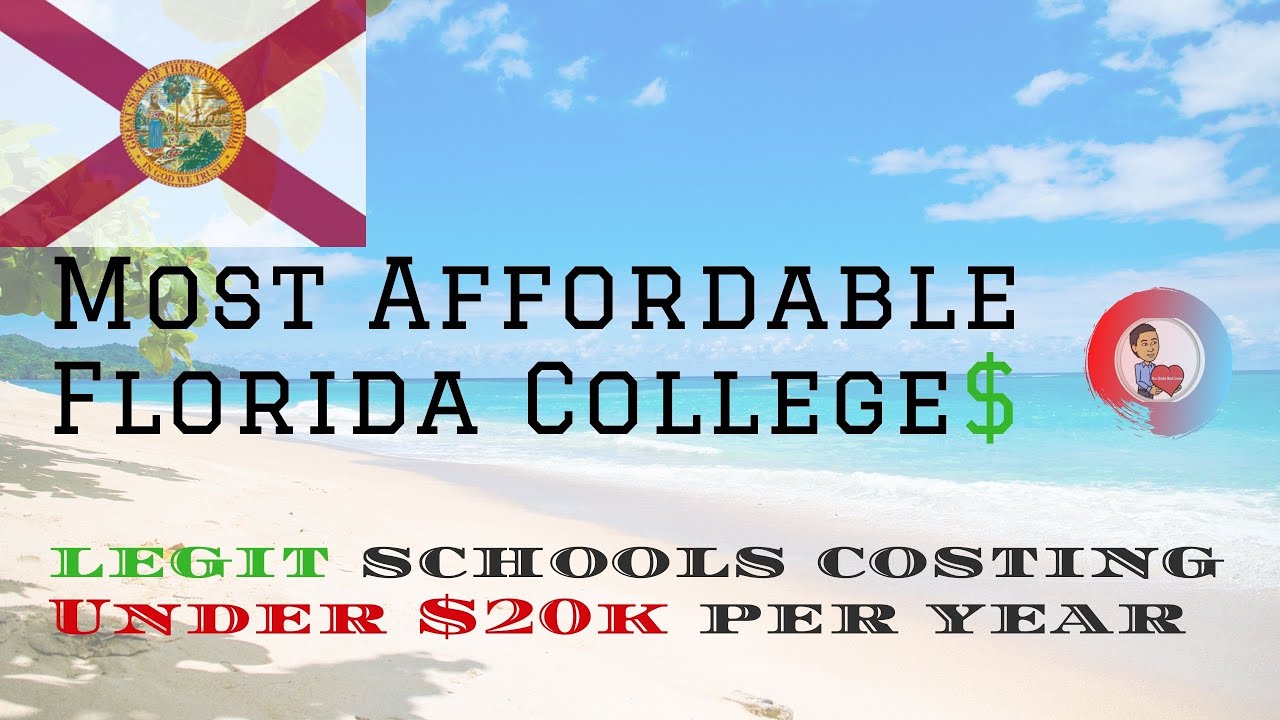 The Most Affordable Colleges In Florida Per Year For 2021