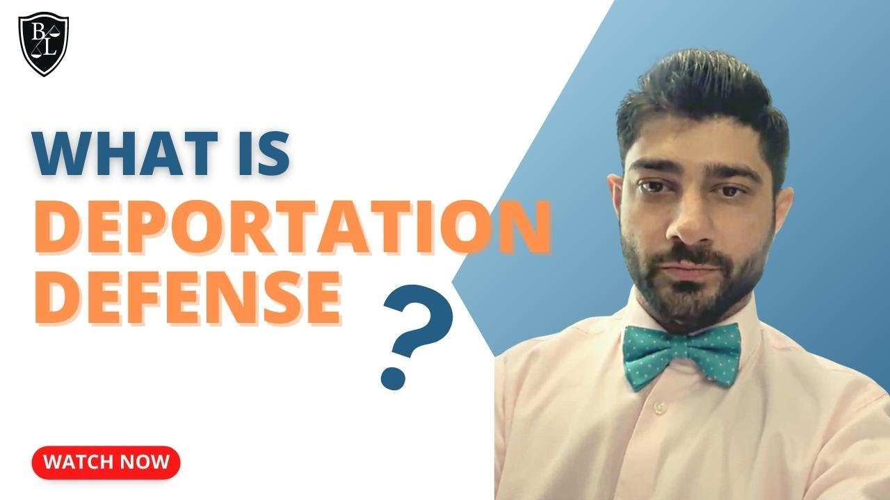 What Is Deportation Defense?