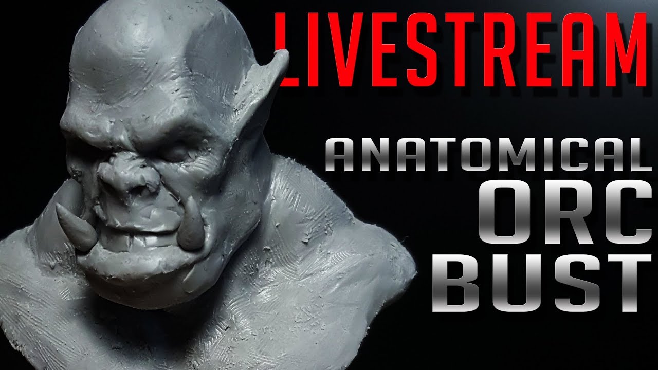 [LIVESTREAM] Sculpting an Academic Orc Bust
