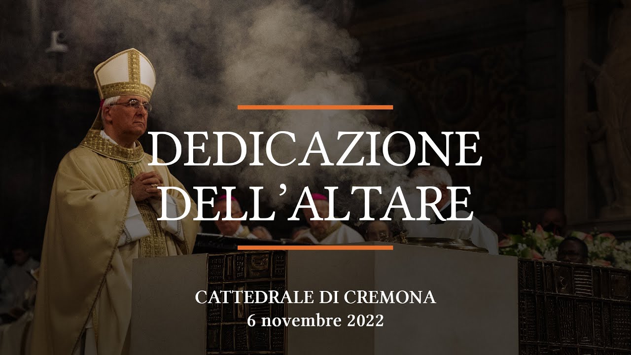 Dedicazione dell'altare della Cattedrale - 6 novembre 2022
