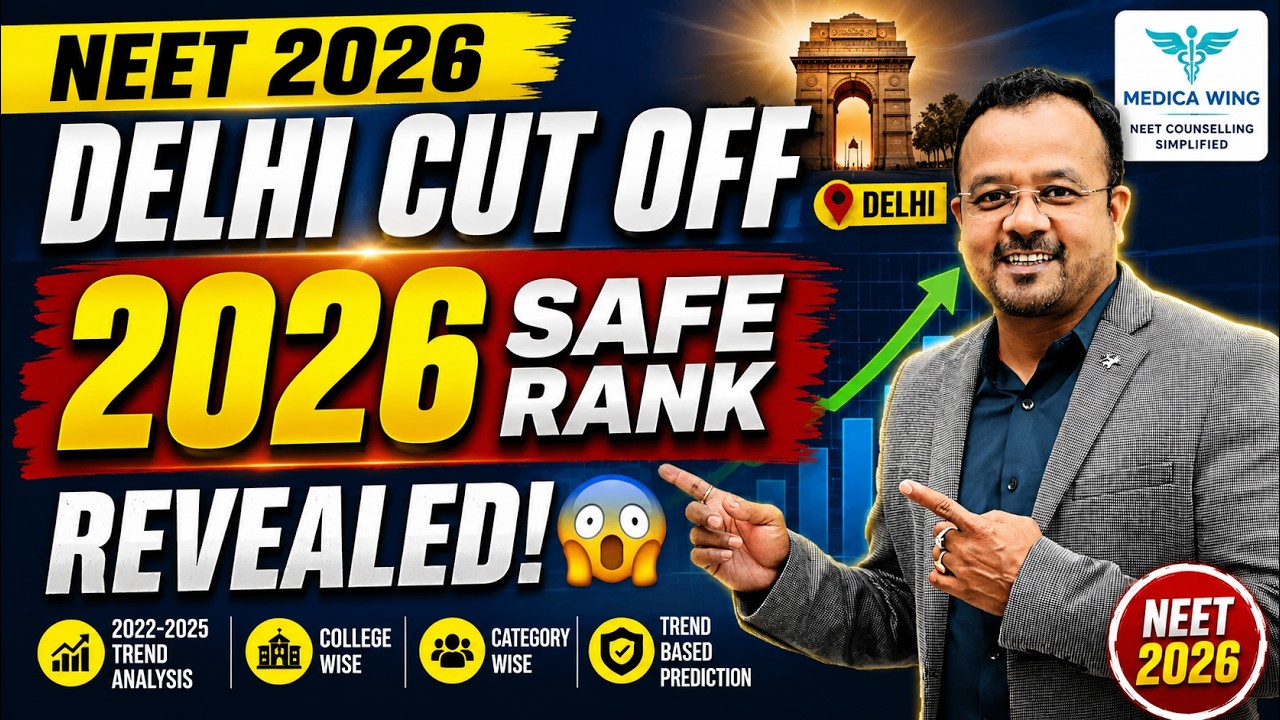 NEET 2026 Delhi State Quota Cut Off 2026 | MBBS Admission Prediction for Top Medical Colleges