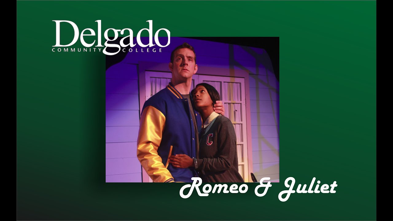Romeo and Juliet presented by Delgado Community College Theater