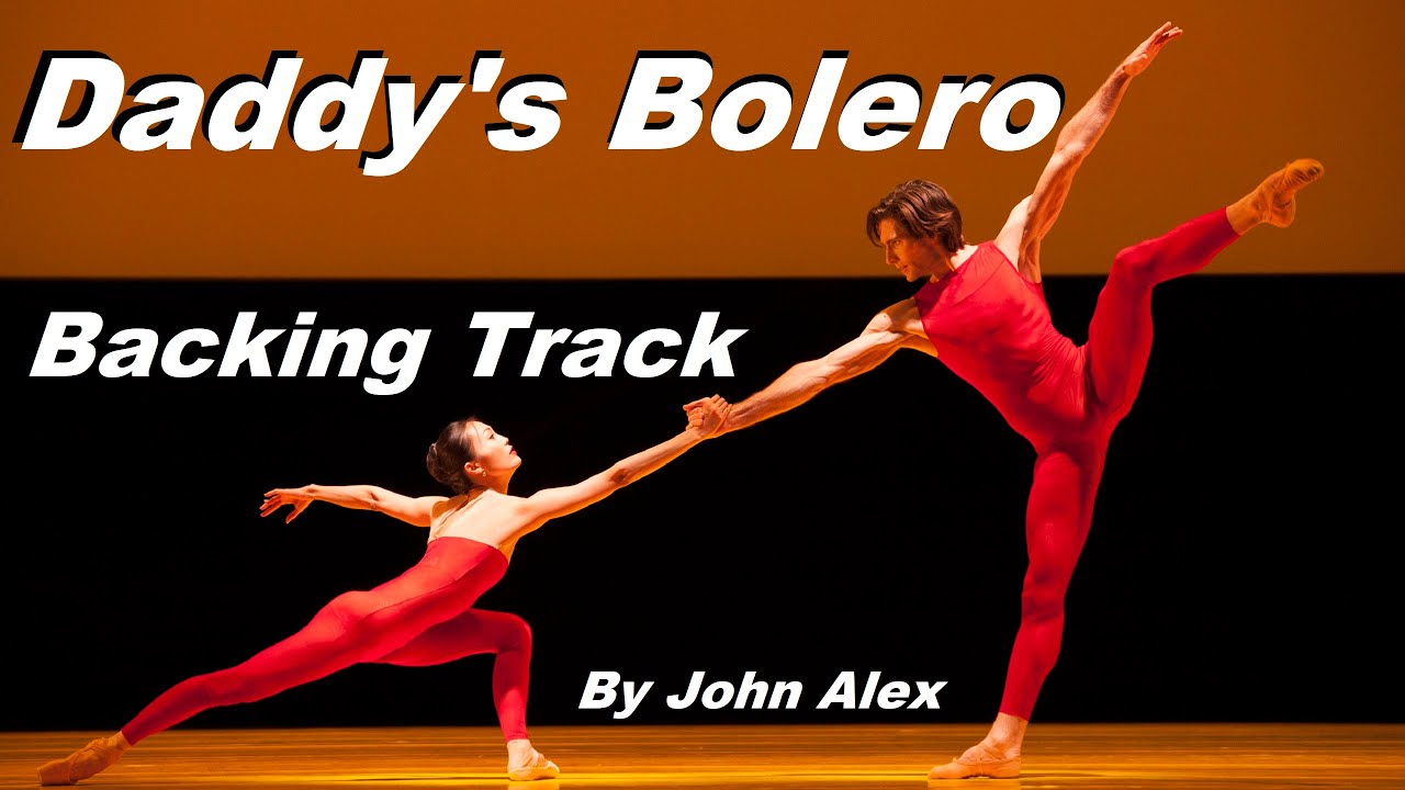 🛤️ Daddy's Bolero - Backing Track