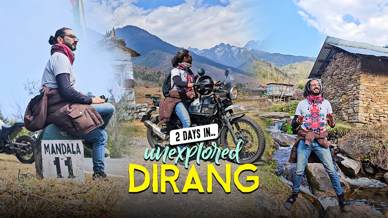 Dirang,  Arunachal Pradesh - 2 days in unexplored paradise
