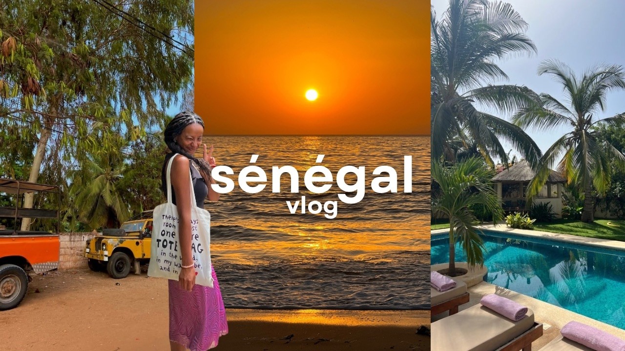 VLOG SÉNÉGAL | Nos vacances en famille au Sénégal🇸🇳🌍