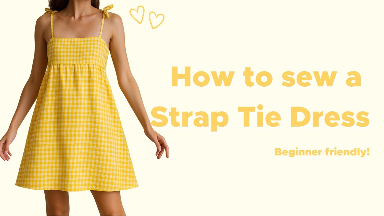 How to Sew a Strap Tie Babydoll Gingham Dress – Beginner Friendly Tutorial