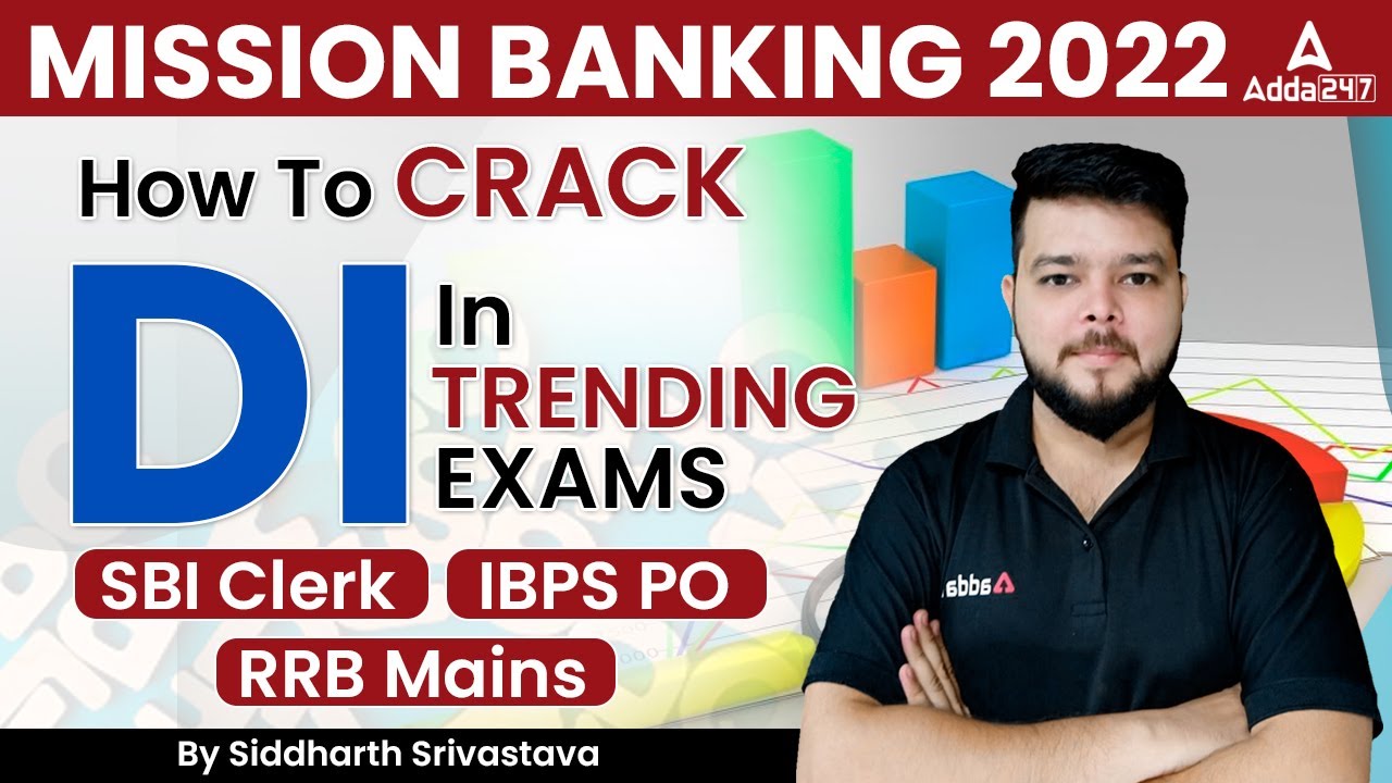 MISSION BANKER 2022 | HOW TO CRACK DI IN TRENDING EXAM Maths by Siddharth Sir