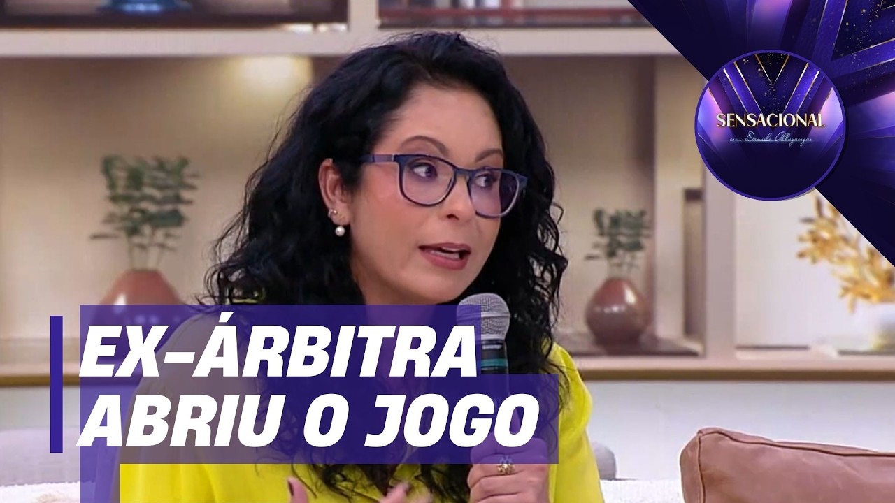 Ana Paula Oliveira desabafa sobre assédio no futebol: 
