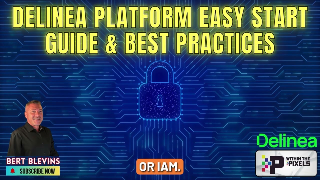 Delinea Platform Easy Start Guide and Best Practices with Bert Blevins
