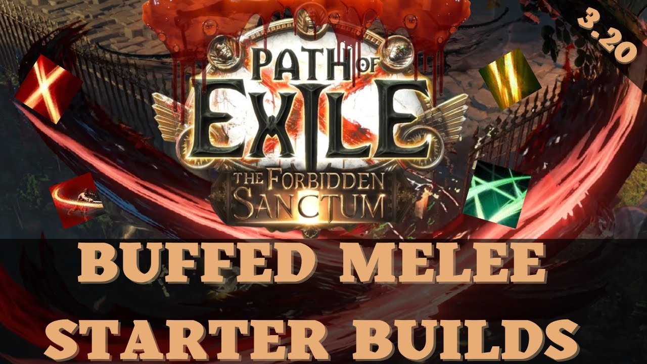 POE 3.20 BEST LEAGUE STARTER BUILDS - PATH OF EXILE THE FORBIDDEN SANCTUM