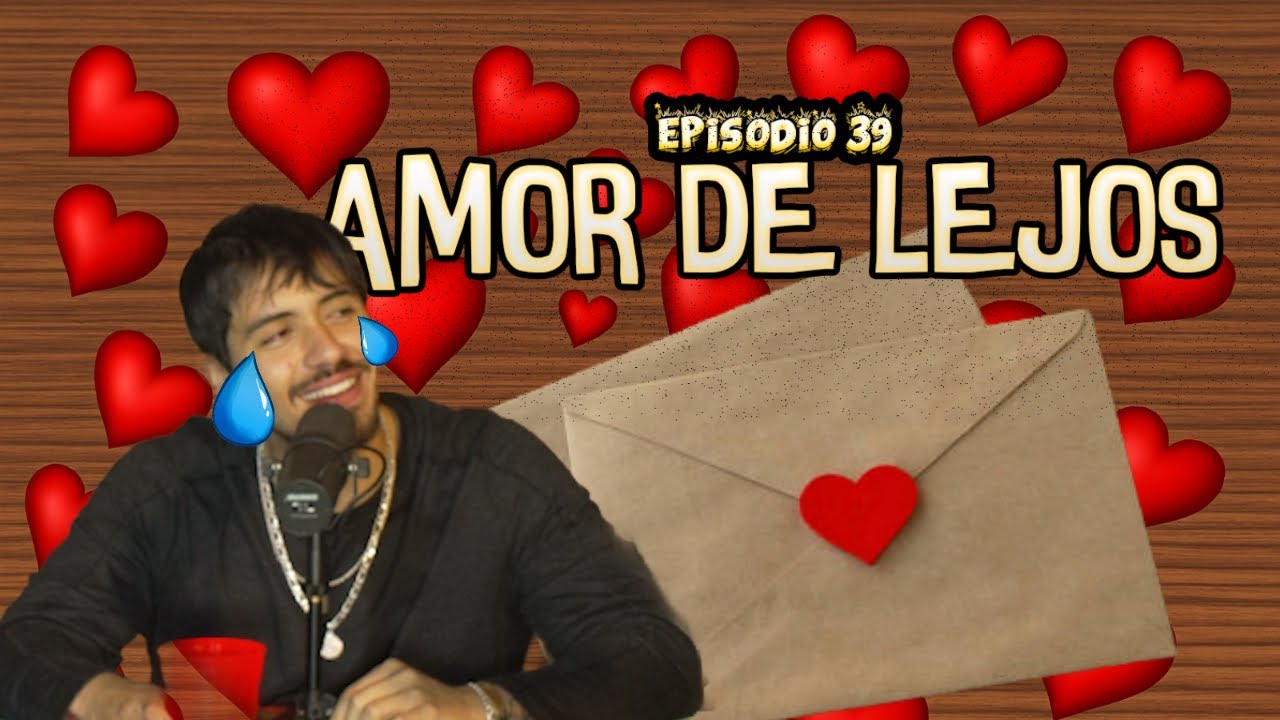 Ep. 39 - AMOR de LEJOS 😱 - 💦 EL MINGITORIO PODCAST