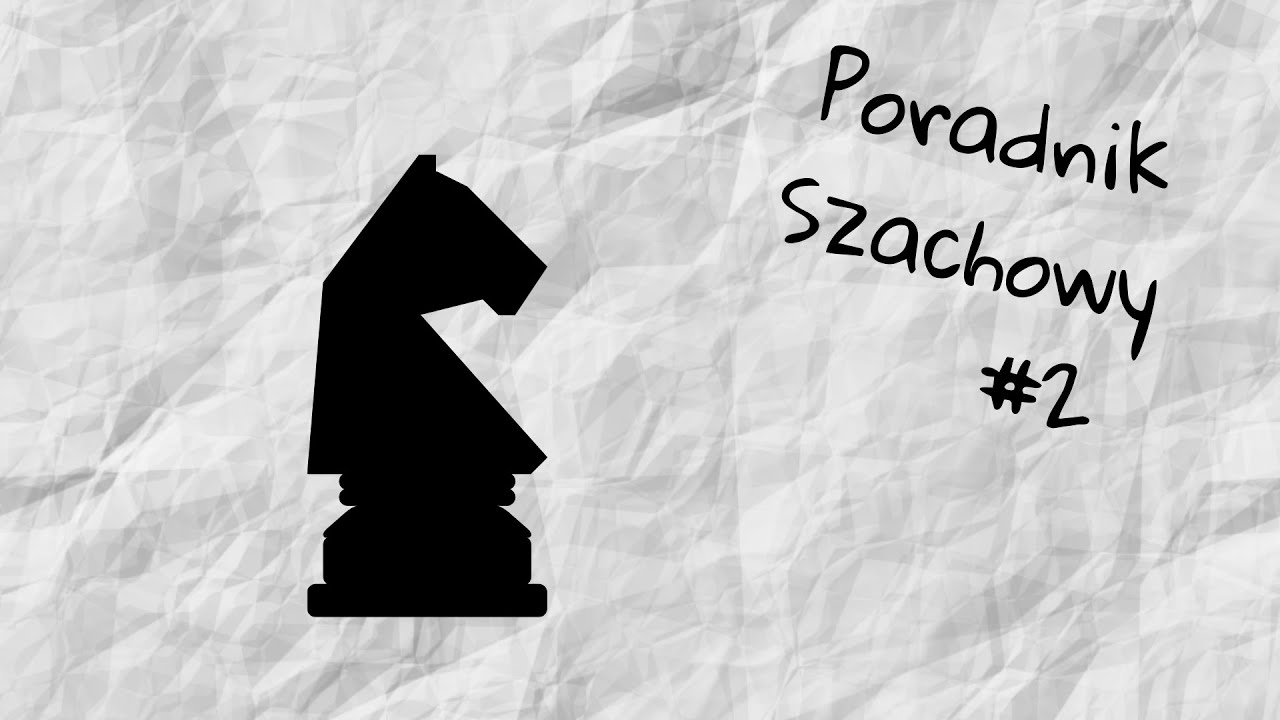 Skoczek - poradnik szachowy #2