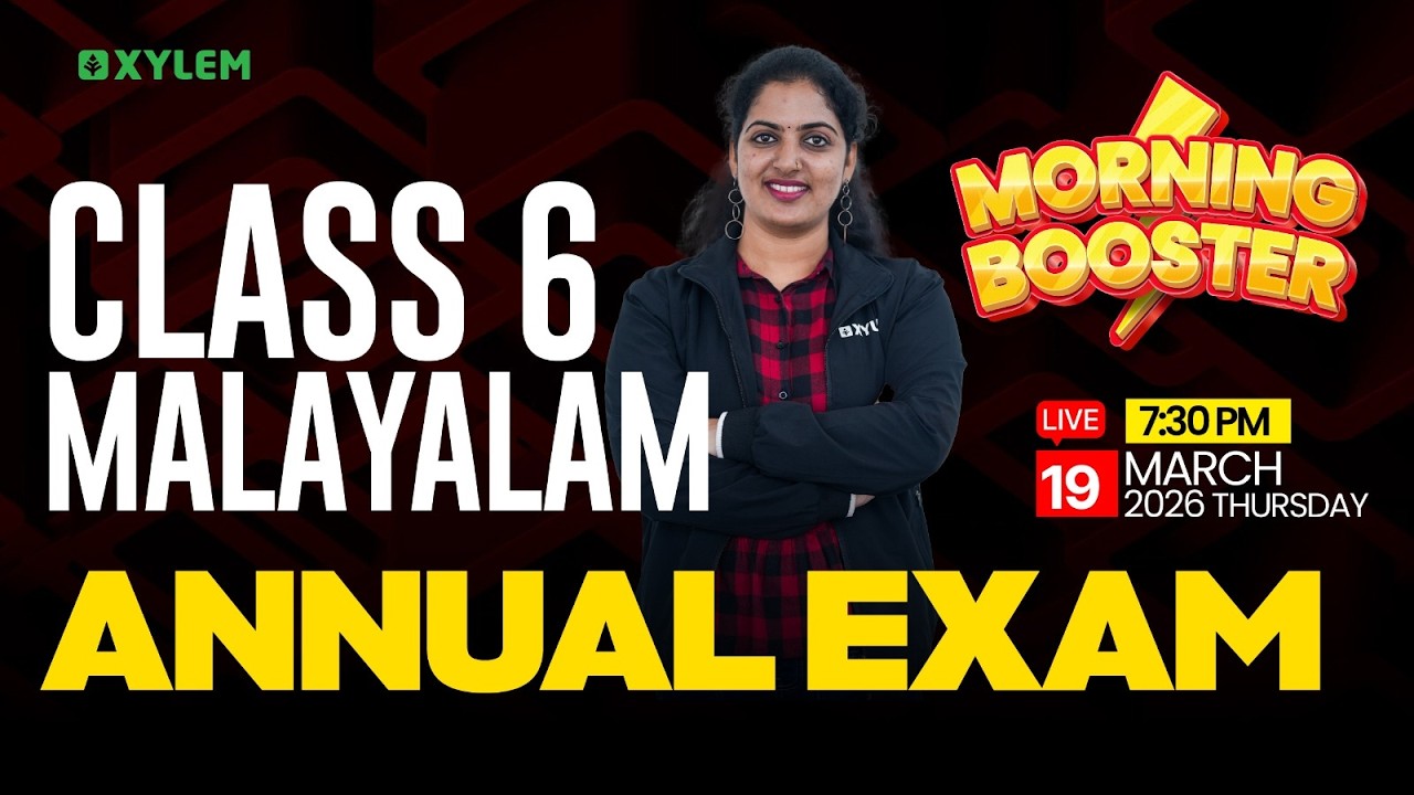 Class 6 Malayalam 1 Annual Exam 2026 | Morning Booster | Most Important Revision | Xylem Class 6
