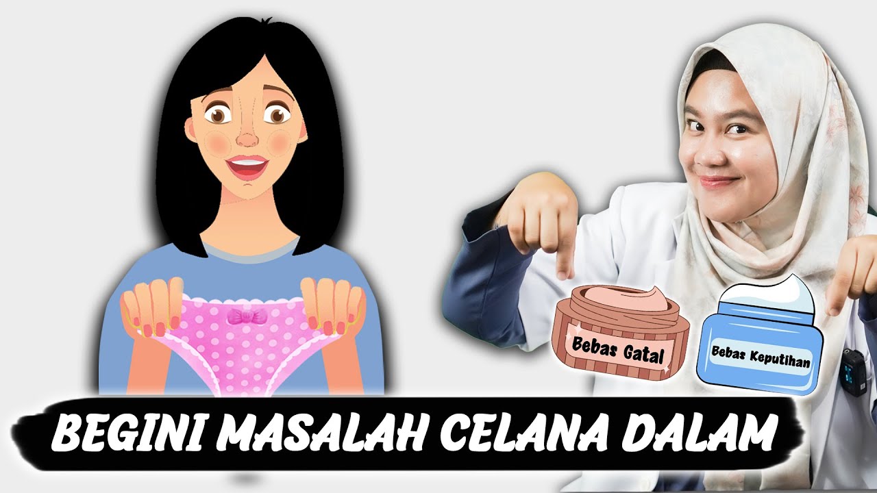 JANGAN SALAH DALAM MEMILIH CELANA DALAM WANITA - DOKTER WSP