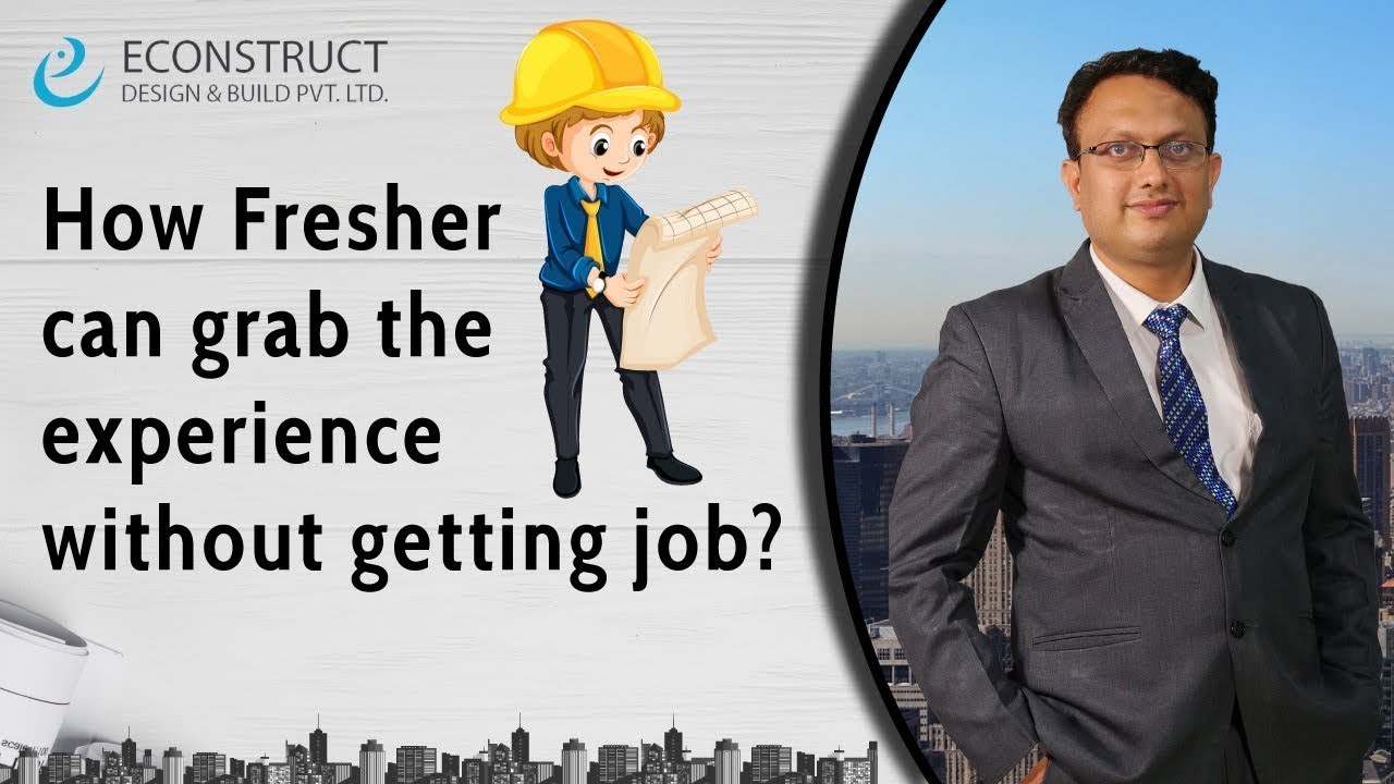 How Fresher can grab the experience without getting a job ?