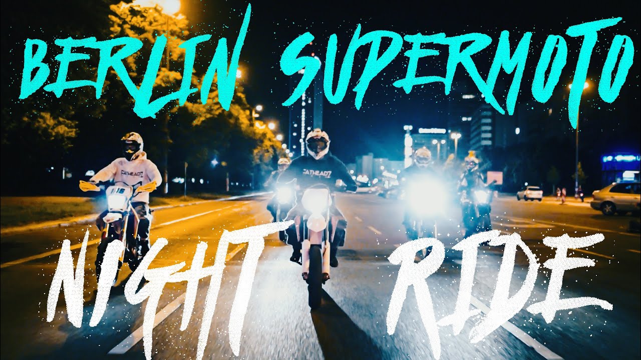Berlin Supermoto Night Ride | FatheadzCrew