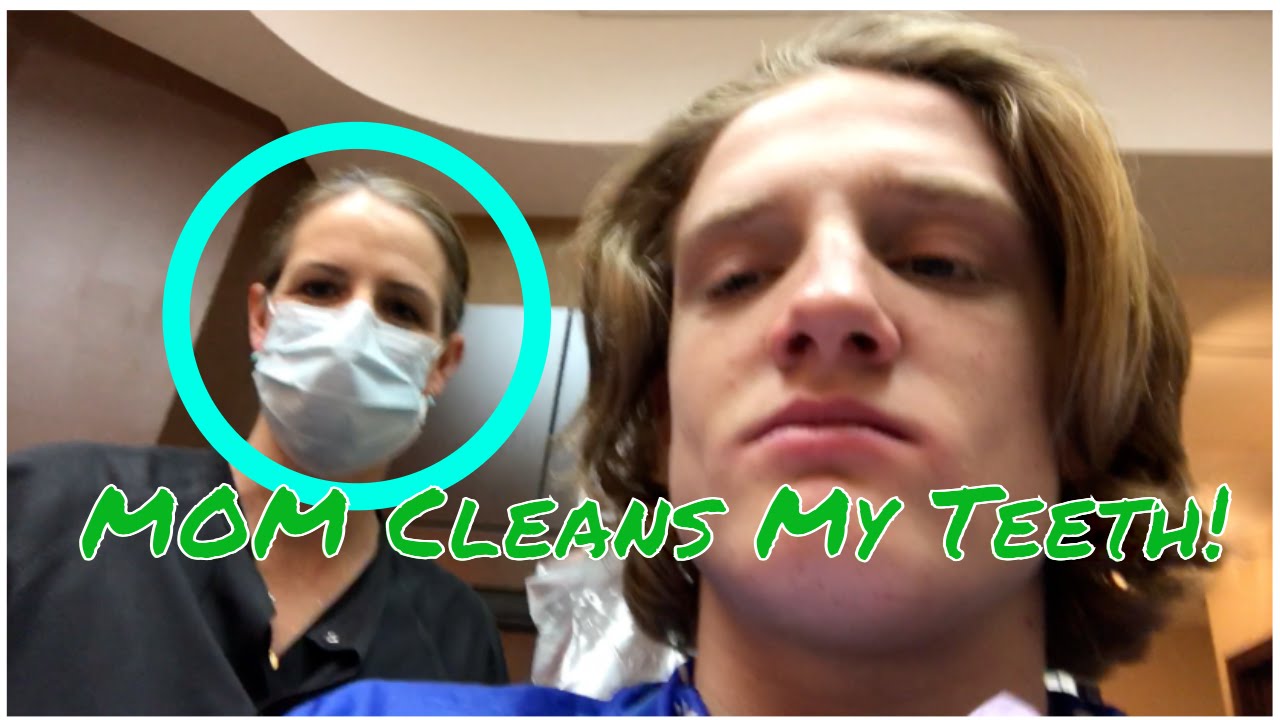 Mom Cleans My Teeth!