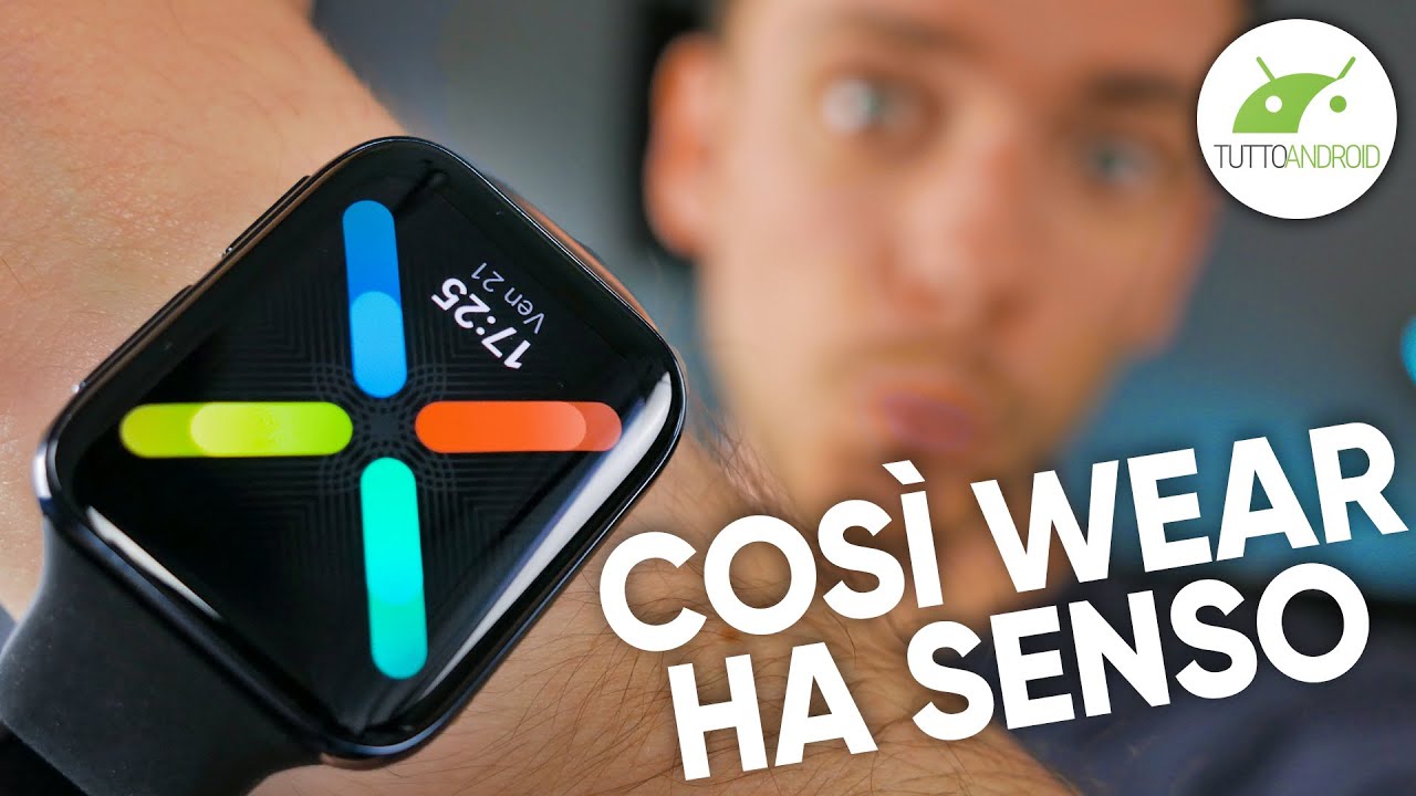 Oppo WATCH: l'UNICO (Android) WEAR OS che SIA RIUSCITO a CONQUISTARMI!