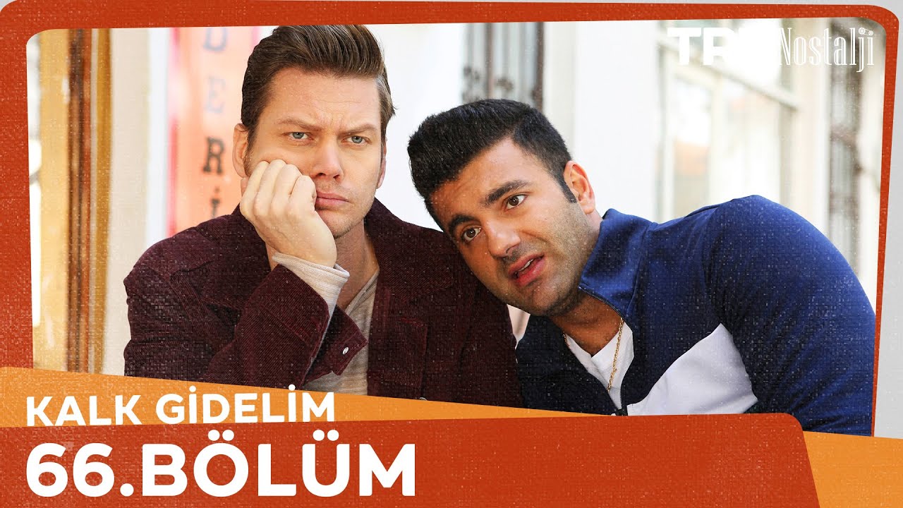 Kalk Gidelim 66. Bölüm