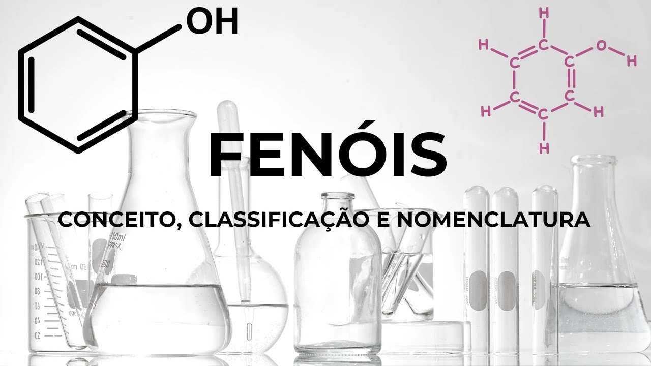 FENÓIS: CONCEITO, CLASSIFICAÇÃO E NOMENCLATURA IUPAC