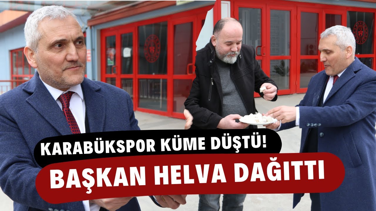 Karabükspor küme düştü, Başkan Mehmet Yüksel helva dağıttı! 