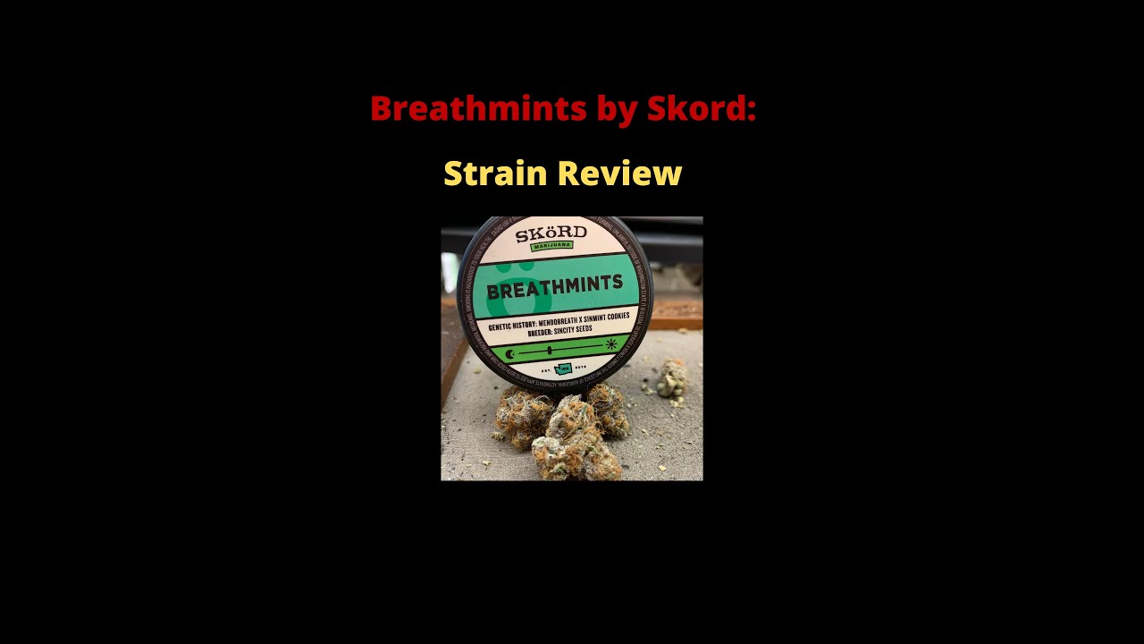 Breathmints by Skord: Strain Review