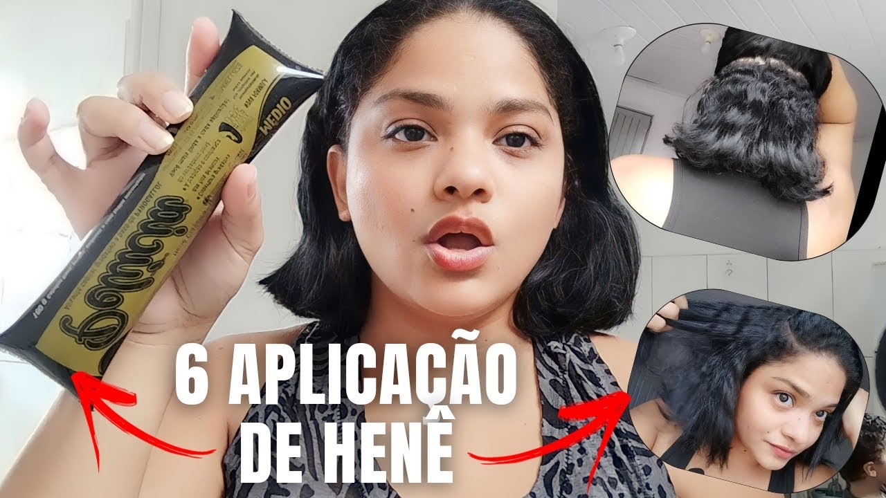 FIZ A SEXTA APLICAÇÃO DE HENÊ E OLHA O RESULTADO INCRÍVEL
