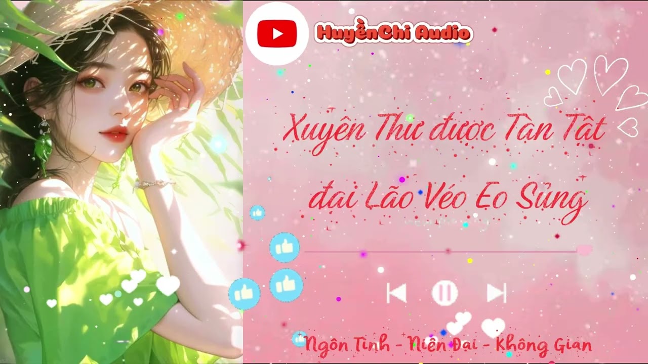 Tập 13: Xuyên Thư 80, Bị Tàn Tật đại Lão Véo Eo Sủng